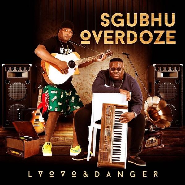 L’vovo & Danger Drop Sgubhu Overdoze Album