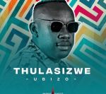 Thulasizwe drops new song “Eyami Indoda” featuring Bukeka & Trademark