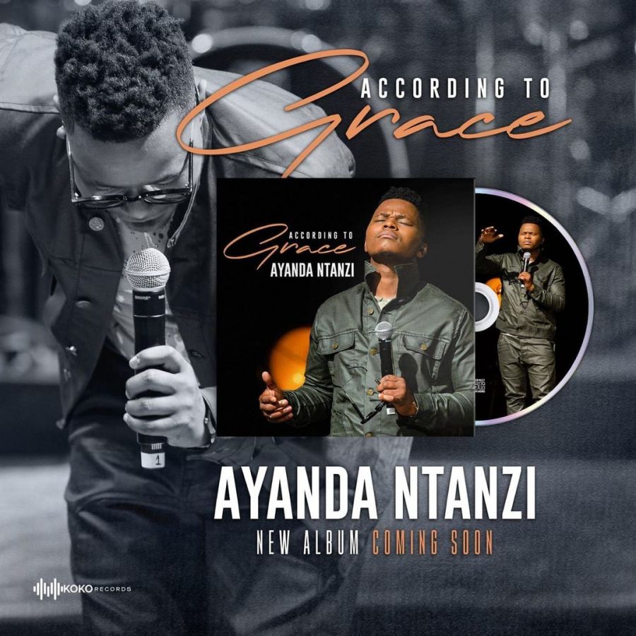 Ayanda Ntanzi Announces New Album &Quot;According To Grace&Quot; 2