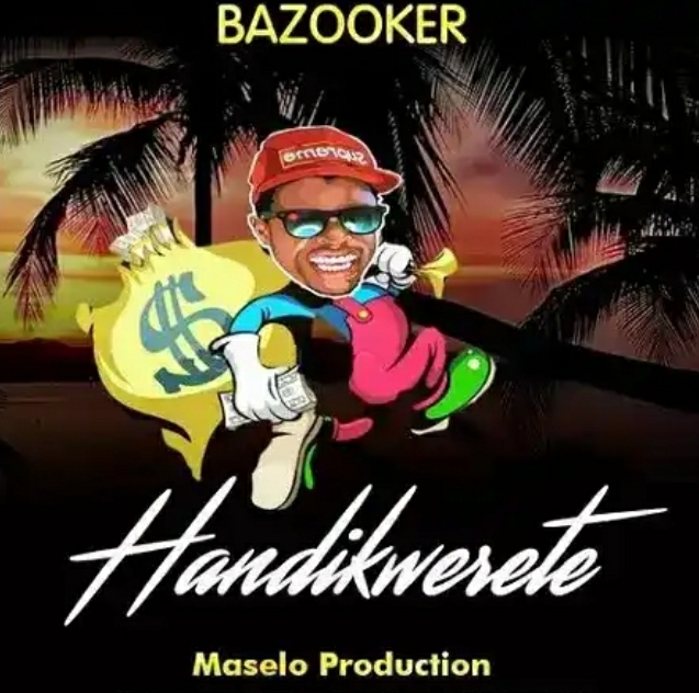 Bazooker Releases new song “Handikwerete”