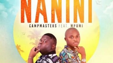 CampMasters release new song “Nanini” featuring Mpumi Mzobe