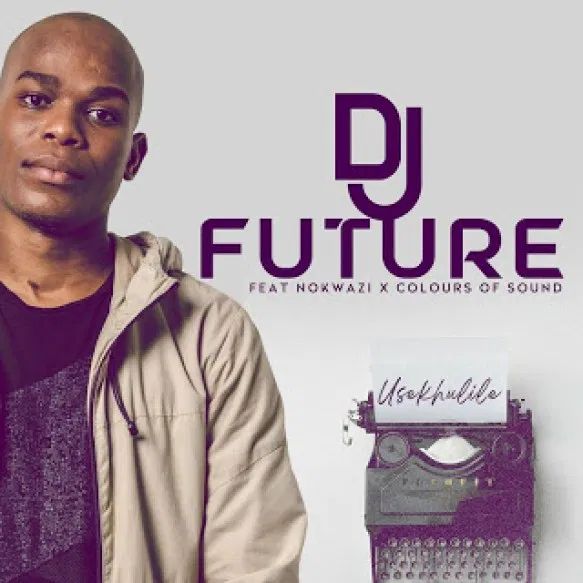 DJ Future Flexes “Usekhulile” With Nokwazi & Colours of Sound