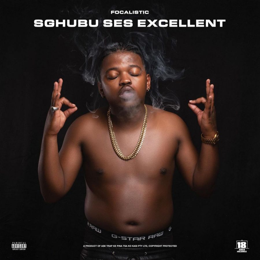 Focalistic Premieres Sghubu Ses Excellent Featuring Madumane, Mdu TRP & Bongza