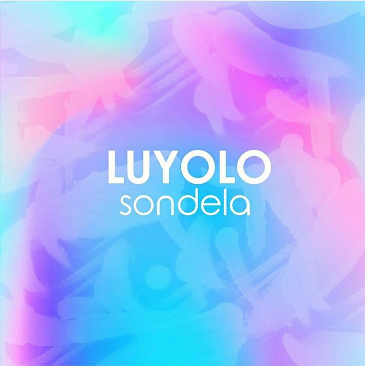 Luyolo drops new song “Sondela”