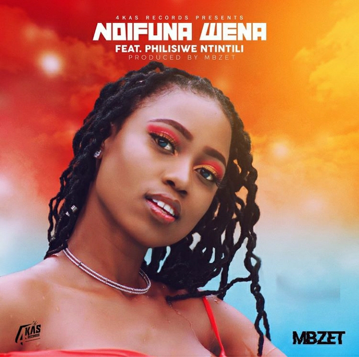 Mbzet Releases “Ndifuna Wena” featuring Philisiwe Ntintili