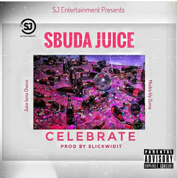Sbuda Juice “Celebrate” New Song
