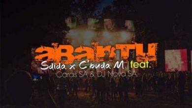 Sdida & C’buda M drop “Abantu” featuring Caras SA & DJ Nova SA