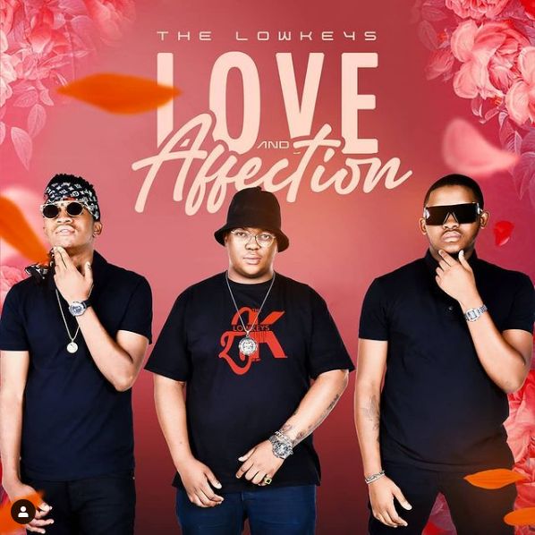 The Lowkeys Releases Love &Amp; Affection Ep 1