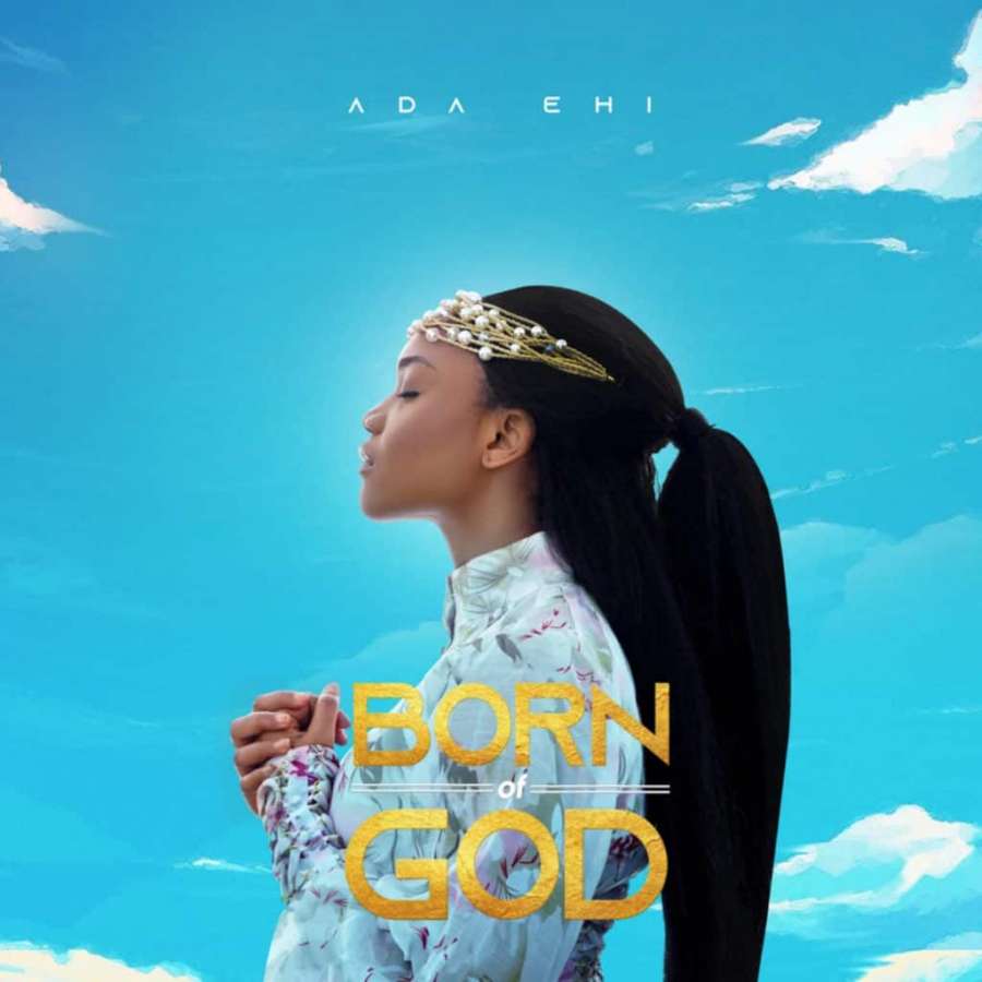 Ada Ehi Drops Born Of God Album 1