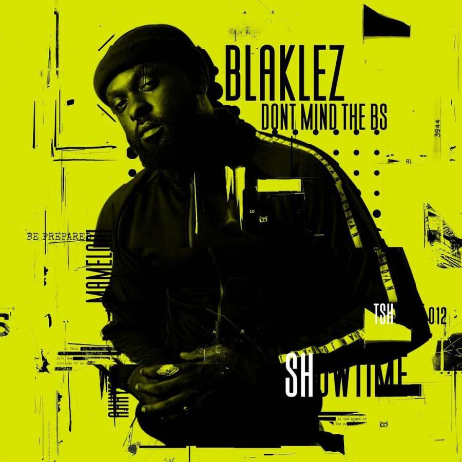 Blaklez Shares Release Date, Artwork & Tracklist For Upcoming EP “Dont Mind The BS”