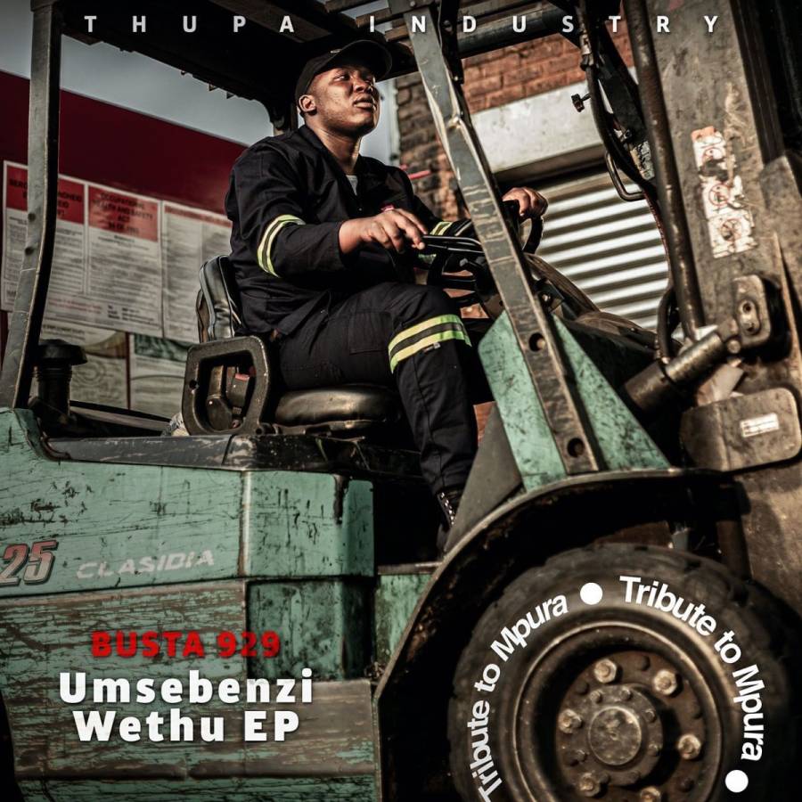 Busta 929 “Umsebenzi Wethu Vol. 2” EP Review