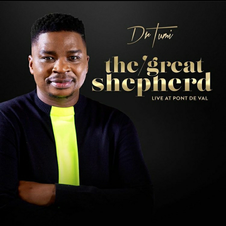 Dr Tumi Drops A Powerful Gospel Album “The Great Shepherd”