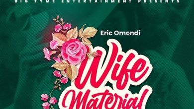 Eric Omondi – Wife Material