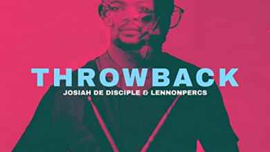 Josiah de Disciple & LennonPercs – ThrowBack