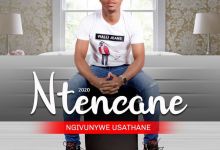 Ntencane - Ngivunywe Usathane Album