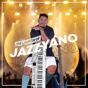 Afrotraction Premieres The Launch Of Jazzyano 1
