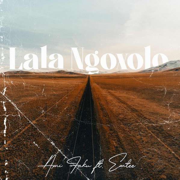 Covid-9: Ami Faku &Amp; Emtee To Console The World With Upcoming Song “Lala Ngoxolo” 2