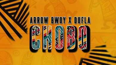 Arrow Bwoy – Chobo Ft. Dufla Diligon