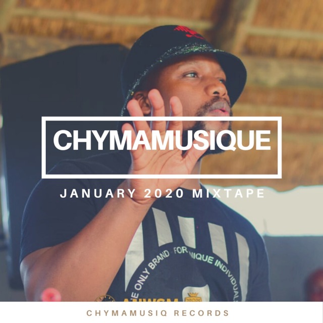 Chymamusique – Jan 2021 Mixtape