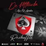 De Mthuda Drops Ace Of Spades (Reshuffle) Album