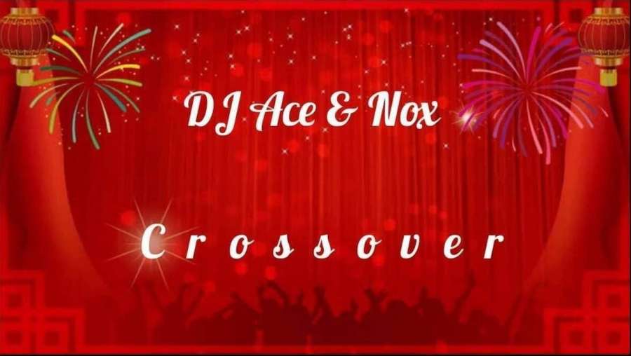 DJ Ace & Nox – Crossover