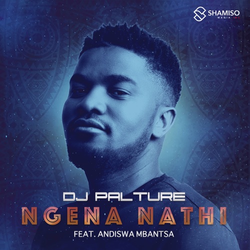 DJ Palture Drops Ngena Nathi Ft. Andiswa Mbantsa