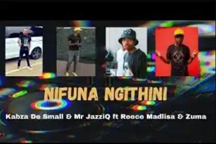 Kabza De Small &Amp; Mr Jazziq – Nifuna Ngithini Ft. Reece Madlisa &Amp; Zuma 1