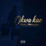 King Monada – Okwa Kae ft. Dr Rackzen