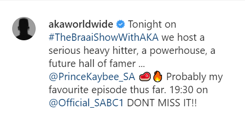 Prince Kaybee Is Next On Aka'S The Braai Show 2