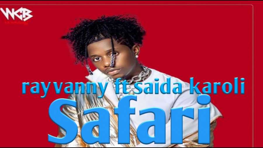 Rayvanny &Amp; Saida Karoli Go On Safari 1