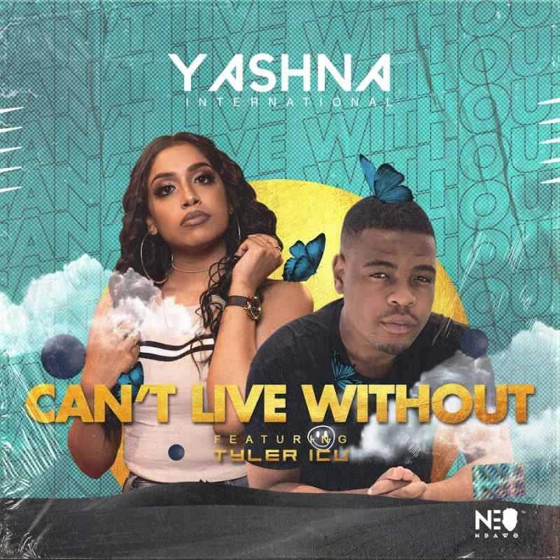 Yashna &Amp; Tyler Icu – I Can’t Live Without 1