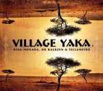 King Monada – Village Yaka ft. Dr Rackzen & Tellametro