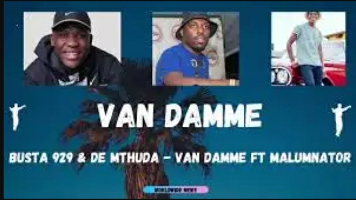 Busta 929 & De Mthuda – Van Damme Ft. MalumNator