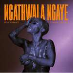 Kelly Khumalo To Release “Ngathwala Ngaye” Off TVOA As Single