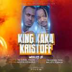 King Kaka & Kristoff – Utanipata
