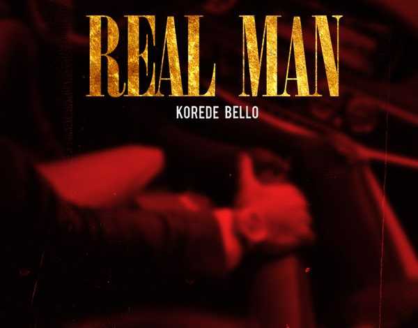 Korede Bello – Real Man