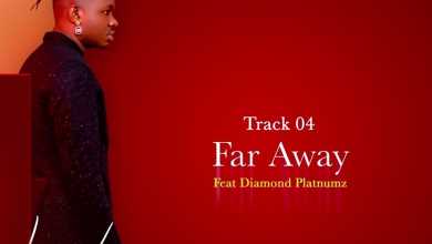 Lava Lava – Far Away ft. Diamond Platnumz
