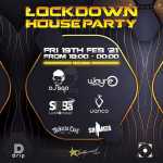 Lockdown House Party Lineup: DJ SGO, Wayne, Vanco, Thokoza Cafe (DBN Gogo & Dinho), Lemonster