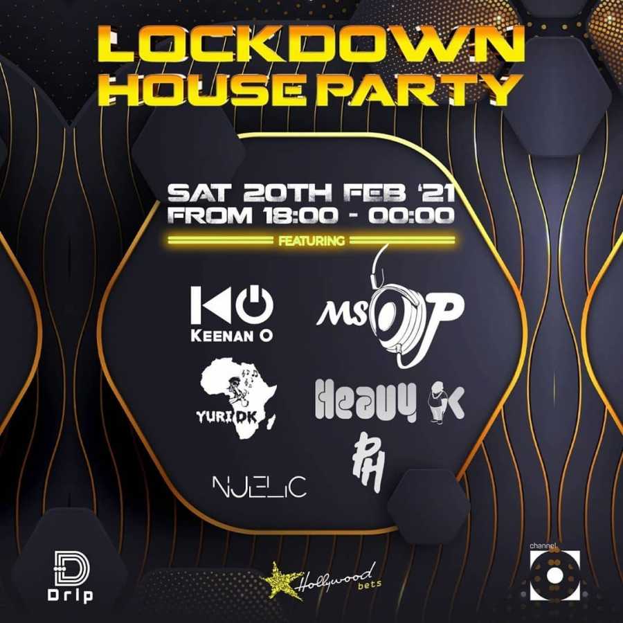 Lockdown House Party Lineup: Miss P, Yuri DK, Njelic, Keenan O, Heavy-K & PH