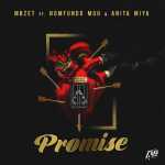 MBzet – Promise Ft. Anita Miya Moh & Anita Miya