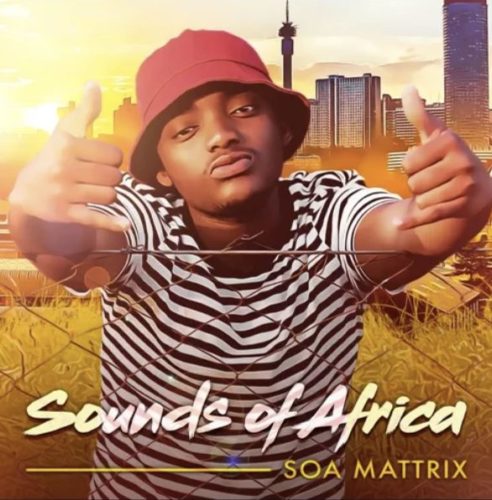 Soa Mattrix Shares Sounds of Africa Album
