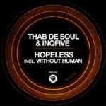 Thab De Soul & InQfive – Hopeless (Original Mix)