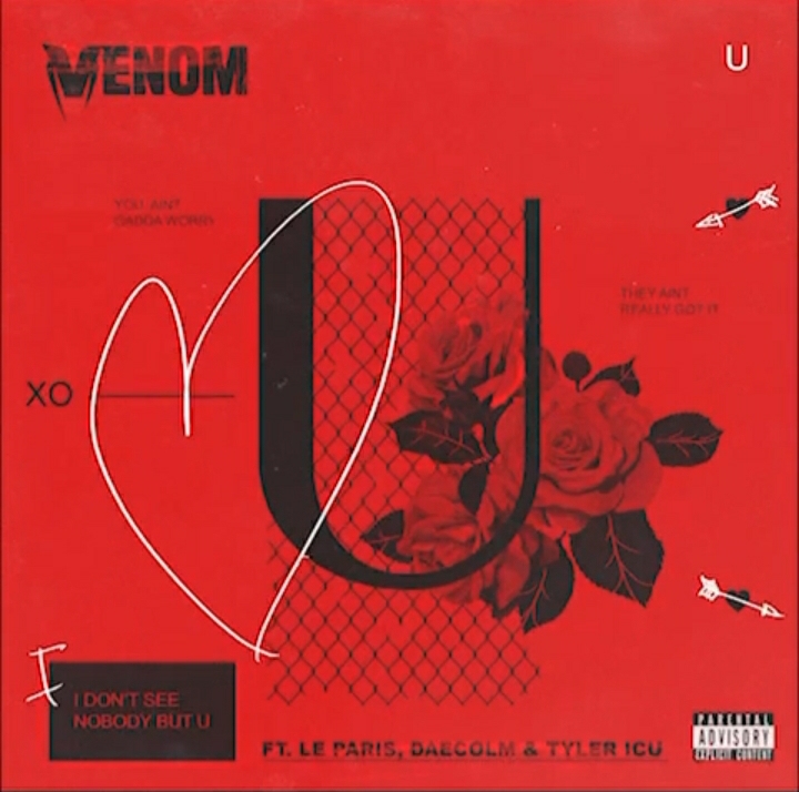 Venom – U Ft. Le Paris Daecolm & Tyler ICU
