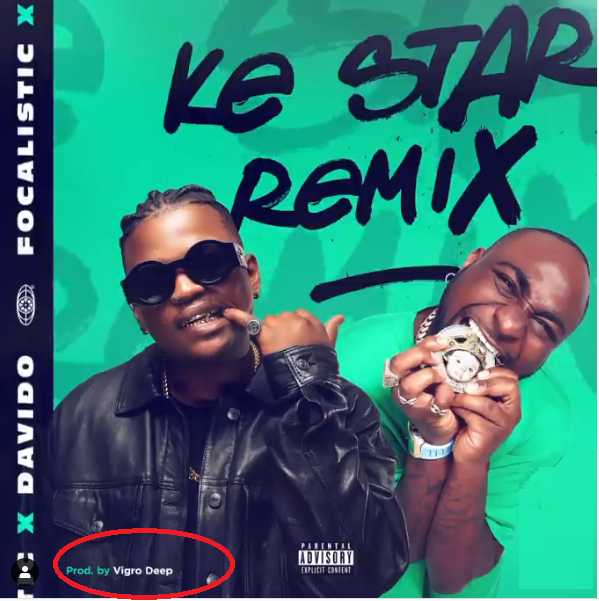 Vigro Deep'S Name Yanked Off Ke Star Remix Featuring Davido And He Is Not Quiet About It 3
