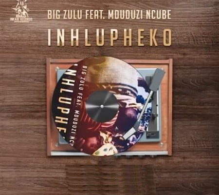 Big Zulu Releases The Music Video For &Quot;Inhlupheko&Quot; 1