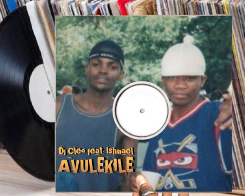 DJ Cleo – Avulekile ft. Ishmael