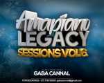 Gaba Cannal – AmaPiano Legacy Sessions Vol. 06