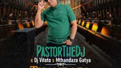 Pastorthedj, Dj Vitoto &Amp; Mthandazo Gatya – Thandaza (Remix) 16