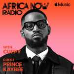 Apple Music’s Africa Now Radio With Cuppy This Sunday With Prince Kaybee