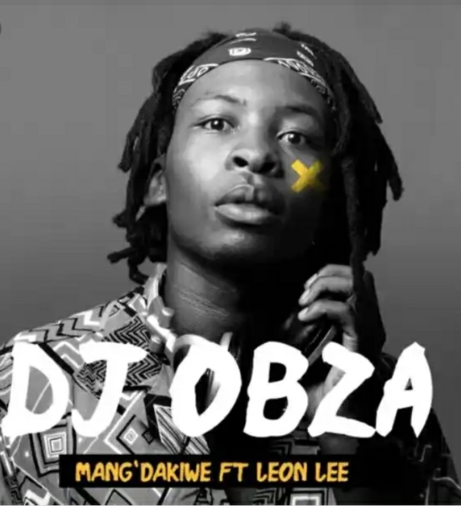 Bongo Beats &Amp; Dj Obza – Mang’dakiwe (Remix) Ft. Makhadzi &Amp; Mr Brown 1